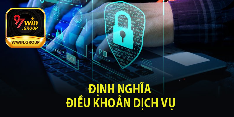Định Nghĩa Điều Khoản Dịch Vụ