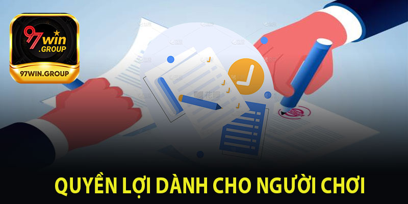 Quyền Lợi Dành Cho Người Chơi