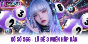 Xổ số 566 lô đề 3 miền hấp dẫn