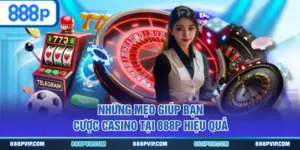 Top các trò chơi Casino nên thử tại 888P