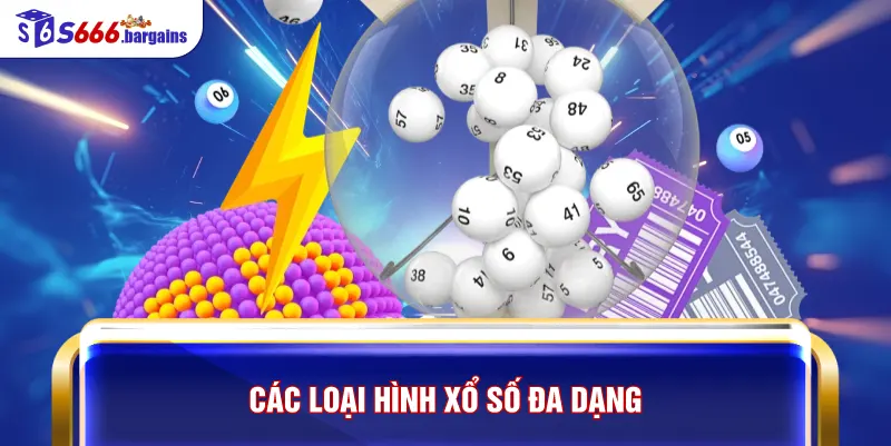 Các loại hình xổ số đa dạng
